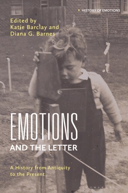 Katie Barclay, Diana G. Barnes - Emotions and the Letter, E-bok