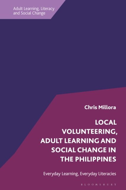 Chris Millora - Local Volunteering, Adult Learning and Social Change in the Philippines, E-bok