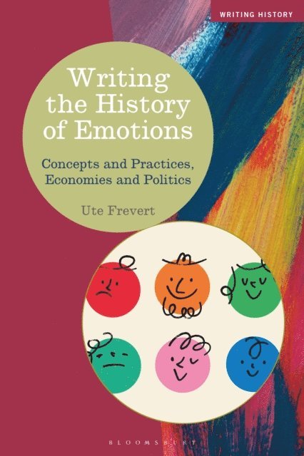 Ute Frevert - Writing the History of Emotions, E-bok