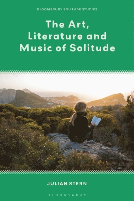 Julian Stern - Art, Literature and Music of Solitude, E-bok
