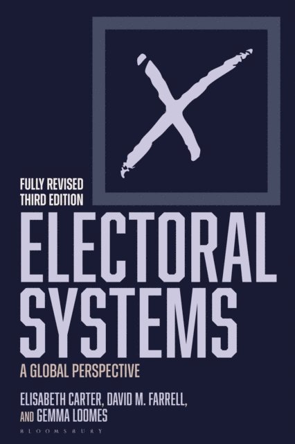 Elisabeth Carter, David M. Farrell, Gemma Loomes - Electoral Systems, E-bok