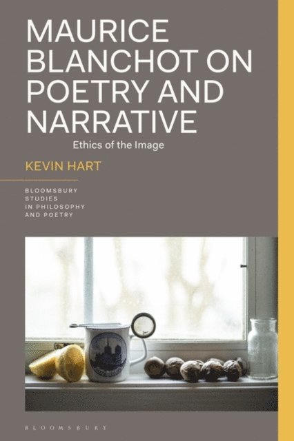 Kevin Hart - Maurice Blanchot on Poetry and Narrative, E-bok