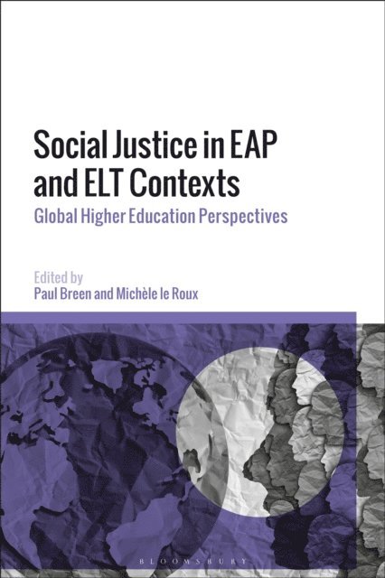 Paul Breen, Michèle le Roux - Social Justice in EAP and ELT Contexts, E-bok. Tillgänglighet: Lägg i varukorg