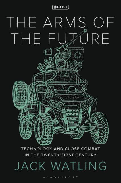 Jack Watling - Arms of the Future, E-bok