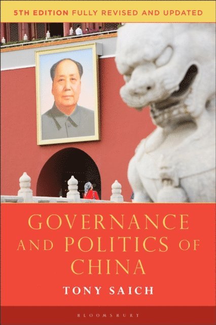 Tony Saich - Governance and Politics of China, E-bok