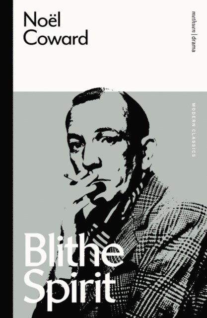 Noël Coward - Blithe Spirit, E-bok