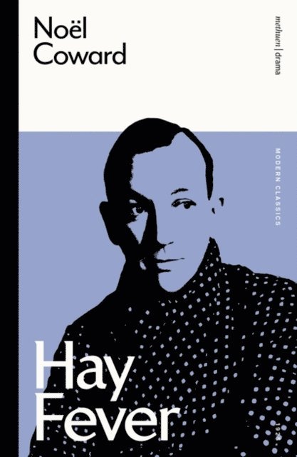 Noël Coward - Hay Fever, E-bok