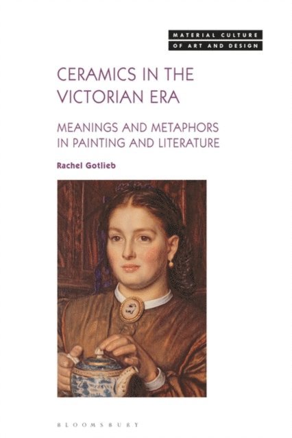 Rachel Gotlieb - Ceramics in the Victorian Era, E-bok
