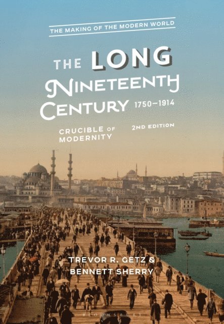 Trevor R. Getz, Bennett Sherry - Long Nineteenth Century, 1750-1914, E-bok