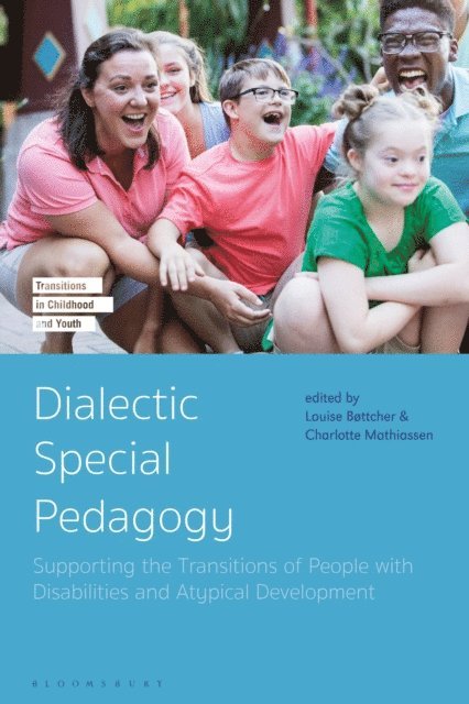 Louise Bøttcher, Charlotte Mathiassen - Dialectic Special Pedagogy, E-bok