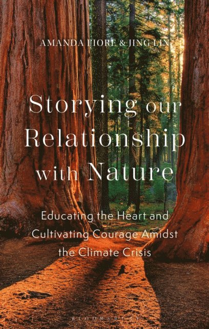 Amanda Fiore, Jing Lin - Storying our Relationship with Nature, E-bok