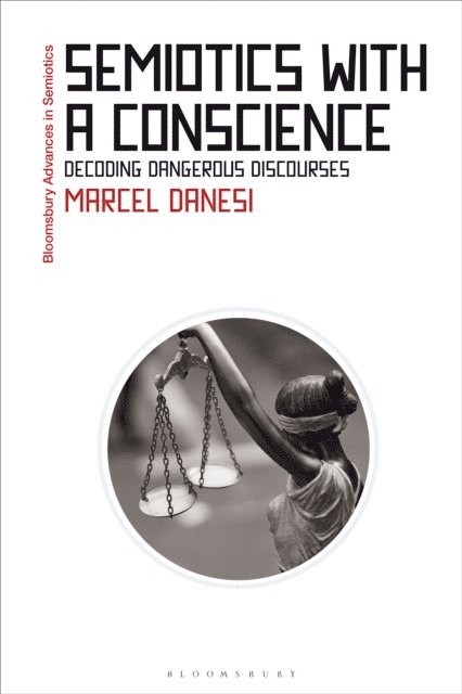 Marcel Danesi - Semiotics with a Conscience, E-bok