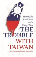 The Trouble with Taiwan