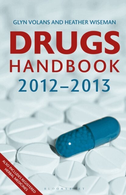 Glyn N. Volans, Heather Wiseman - Drugs Handbook 2012-2013, E-bok