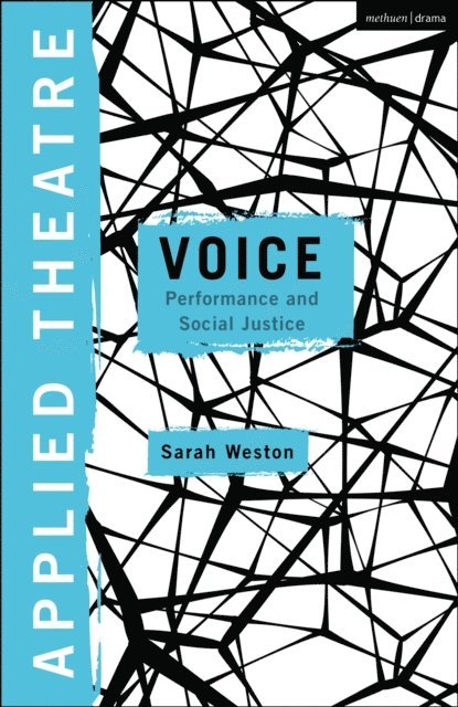 Sarah Weston - Applied Theatre Voice, E-bok