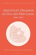 Aristotle s Organon in Old and New Logic