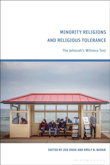Zoe Knox, Emily B. Baran - Minority Religions and Religious Tolerance, E-bok