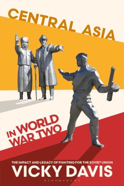 Vicky Davis - Central Asia in World War Two, E-bok