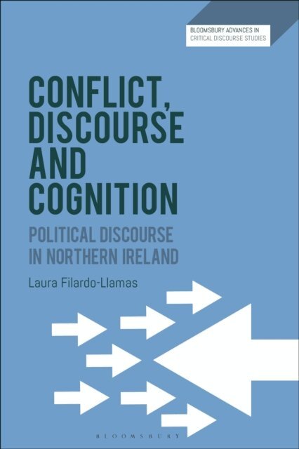 Laura Filardo-Llamas - Conflict, Discourse and Cognition, E-bok