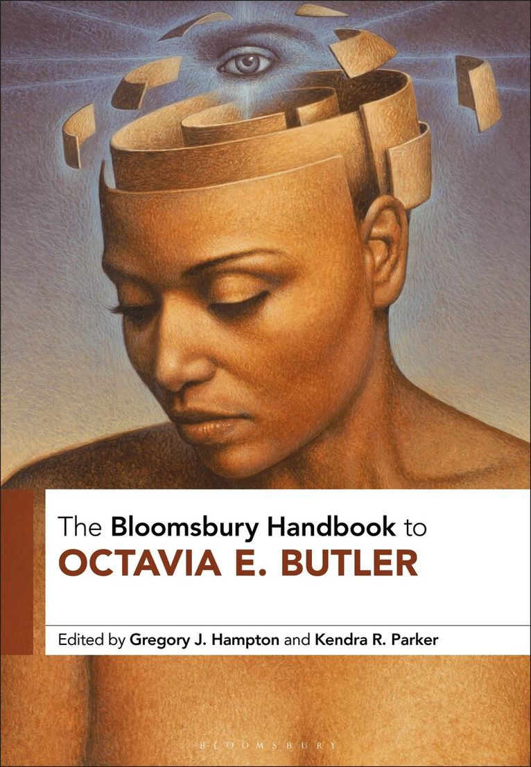Gregory J. Hampton, Kendra R. Parker - Bloomsbury Handbook to Octavia E. Butler, Häftad. Tillgänglighet: Lägg i varukorg