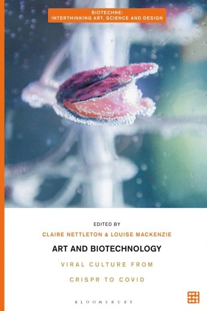 Claire Correo Nettleton, Louise Mackenzie - Art and Biotechnology, E-bok