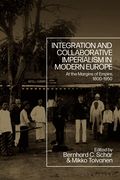 Integration and Collaborative Imperialism in Modern Europe