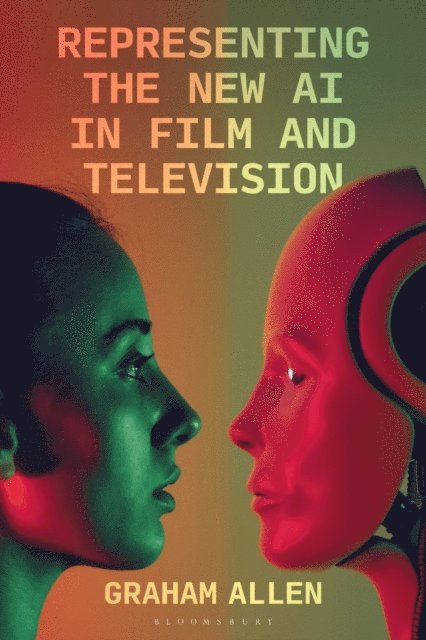 Graham Allen - Representing the New AI in Film and Television, E-bok