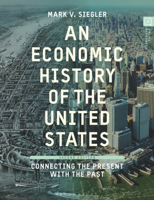 Mark V. Siegler - Economic History of the United States, E-bok