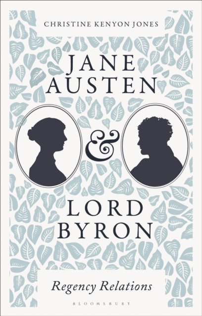 Christine Kenyon Jones - Jane Austen and Lord Byron, E-bok