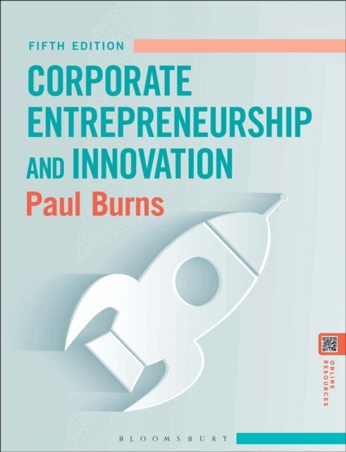 Paul Burns - Corporate Entrepreneurship and Innovation, E-bok