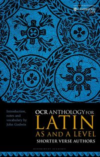 OCR Anthology for Latin AS and A Level Shorter Verse Authors