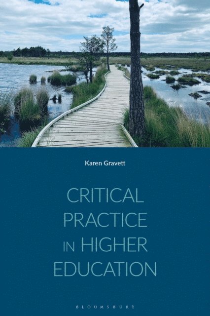 Karen Gravett - Critical Practice in Higher Education, E-bok. Tillgänglighet: Lägg i varukorg