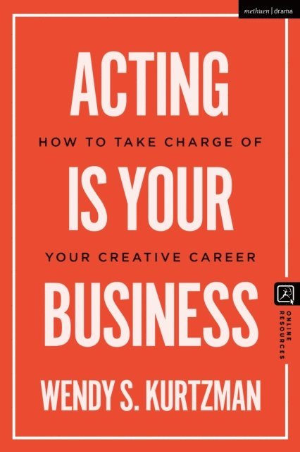 Wendy S. Kurtzman - Acting is Your Business, E-bok. Tillgänglighet: Lägg i varukorg