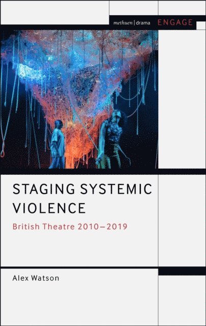 Alex Watson - Staging Systemic Violence, E-bok