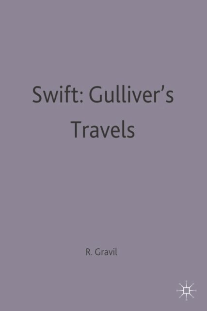 Richard Gravil - Swift: Gulliver's Travels, E-bok