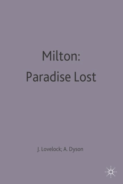 A.E. Dyson, Julian Lovelock - Milton: Paradise Lost, E-bok