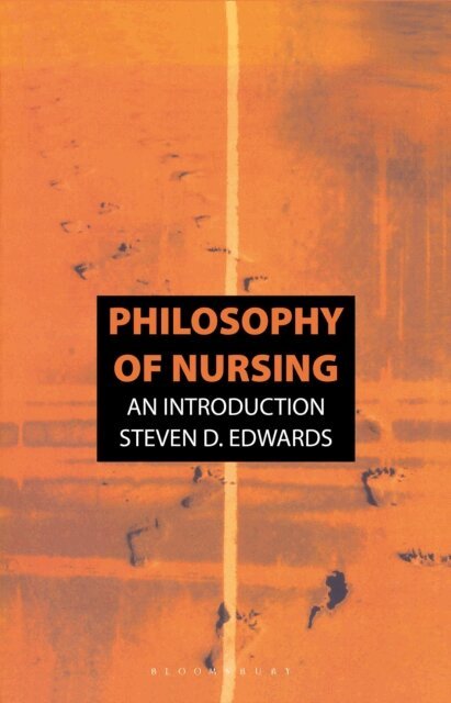 Steven Edwards - Philosophy of Nursing, E-bok