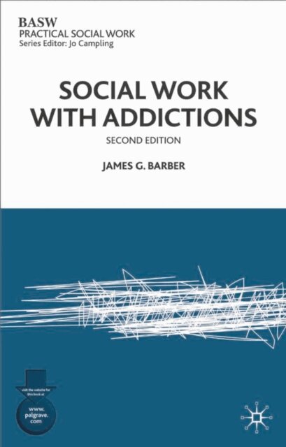 James G. Barber - Social Work with Addictions, E-bok