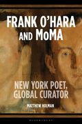 Frank O'Hara and MoMA