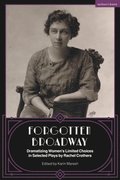 Forgotten Broadway: The Selected Plays of Rachel Crothers