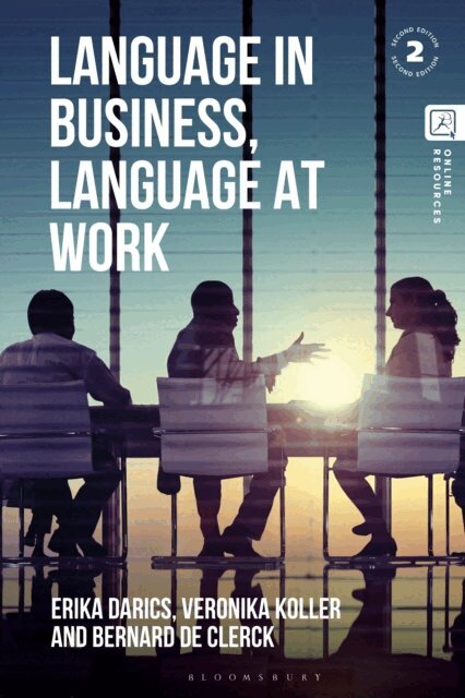 Erika Darics, Veronika Koller, Bernard De Clerck - Language in Business, Language at Work, E-bok