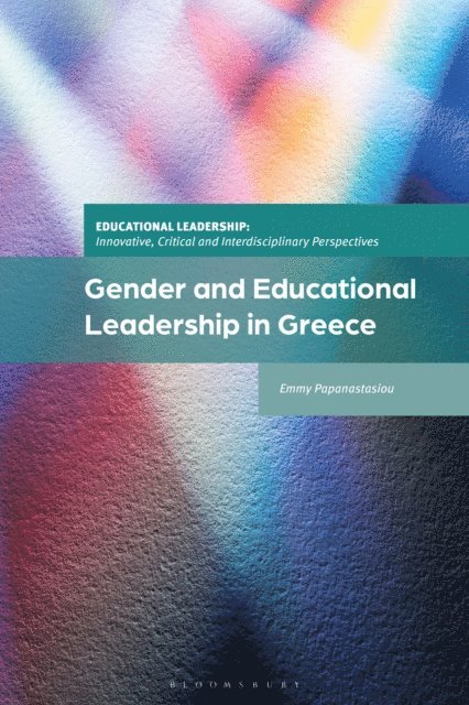 Emmy Papanastasiou - Gender and Educational Leadership in Greece, E-bok