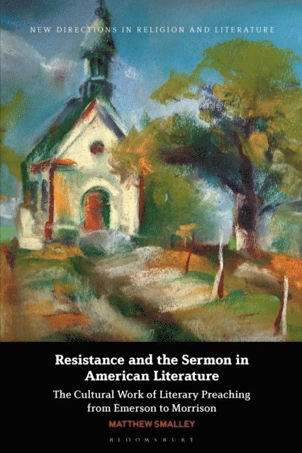 Matthew Smalley - Resistance and the Sermon in American Literature, E-bok. Tillgänglighet: Lägg i varukorg