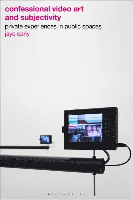 Jaye Early - Confessional Video Art and Subjectivity, E-bok. Tillgänglighet: Lägg i varukorg
