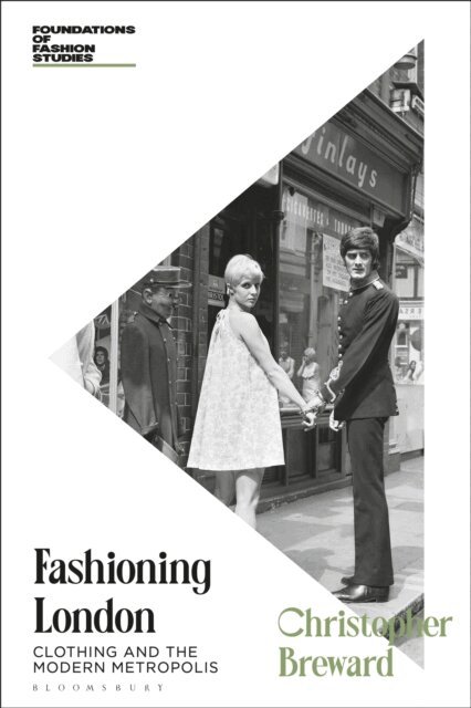 Christopher Breward - Fashioning London, E-bok