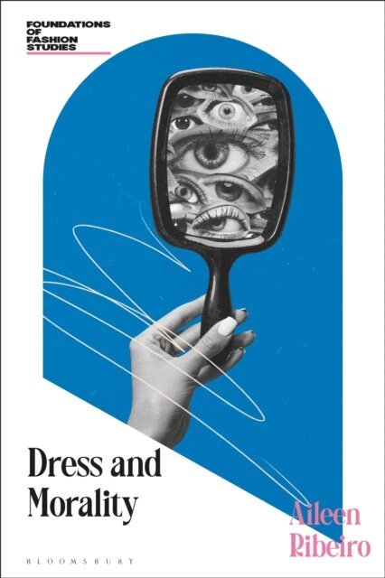 Aileen Ribeiro - Dress and Morality, E-bok