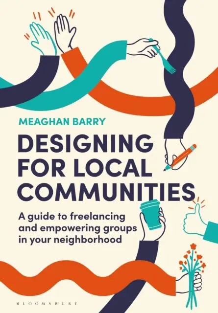 Meaghan Barry - Designing for Local Communities, E-bok. Tillgänglighet: Lägg i varukorg