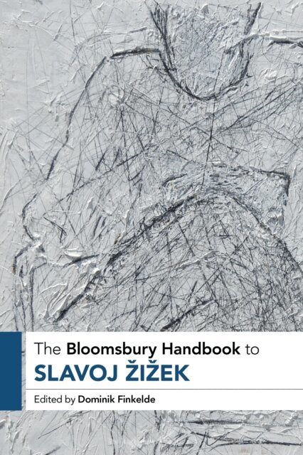 Dominik Finkelde - Bloomsbury Handbook to Slavoj Žižek, E-bok