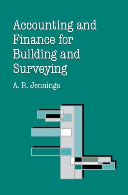 Alan R. Jennings - Accounting and Finance for Building and Surveying, E-bok