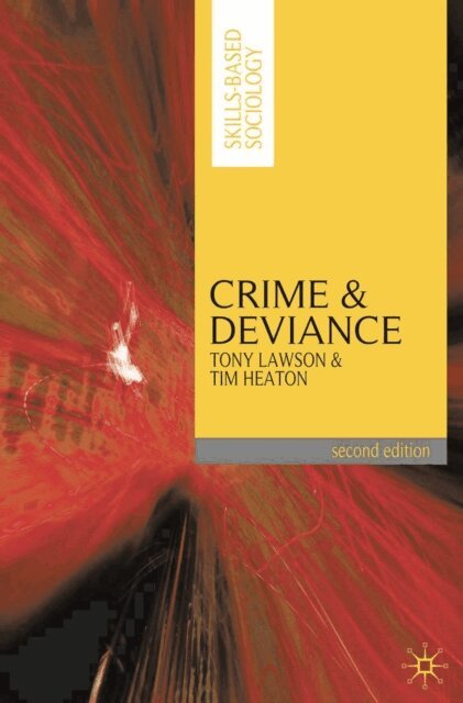 Tony Lawson, Tim Heaton - Crime and Deviance, E-bok